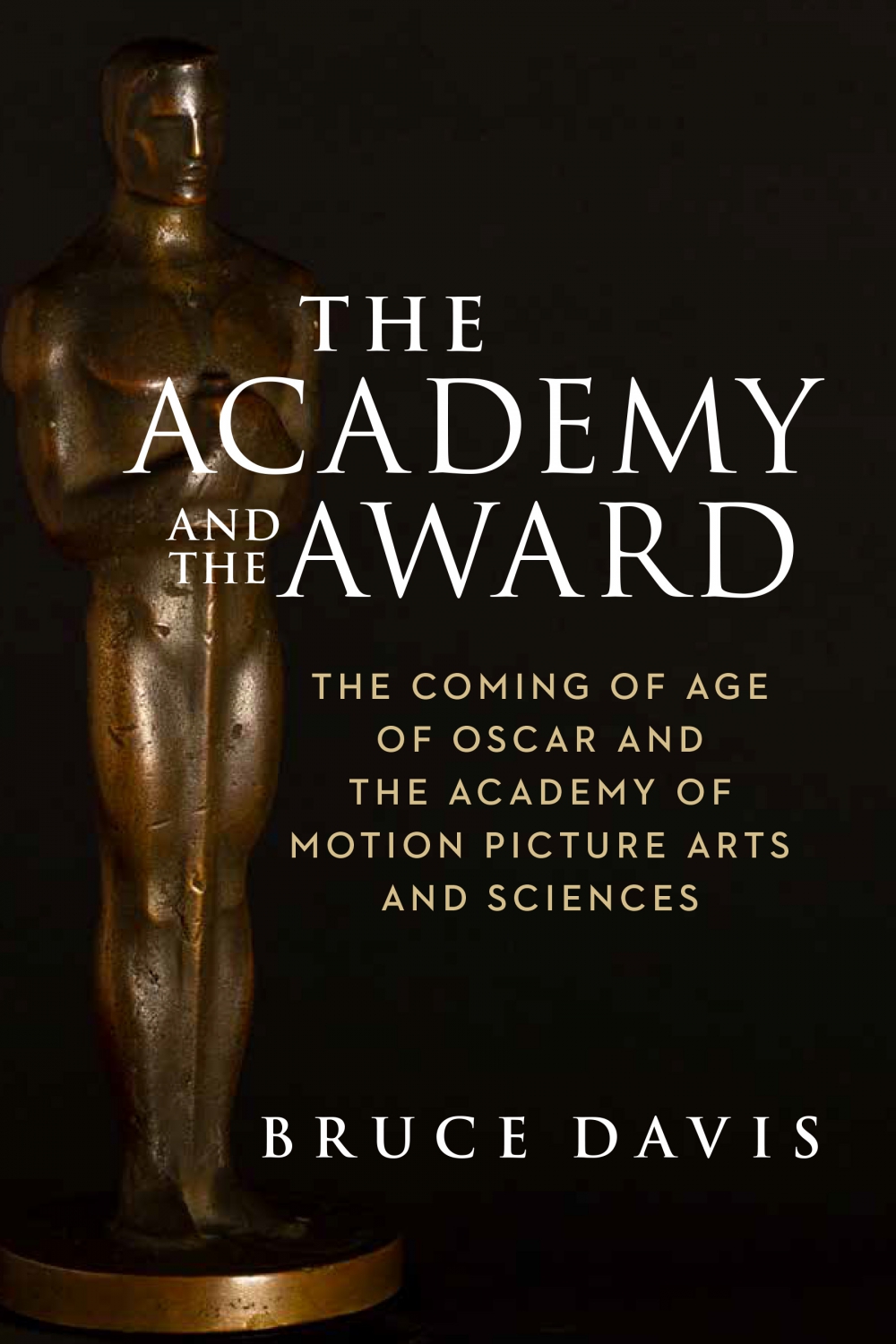 Bruce Davis, The Academy and the Award