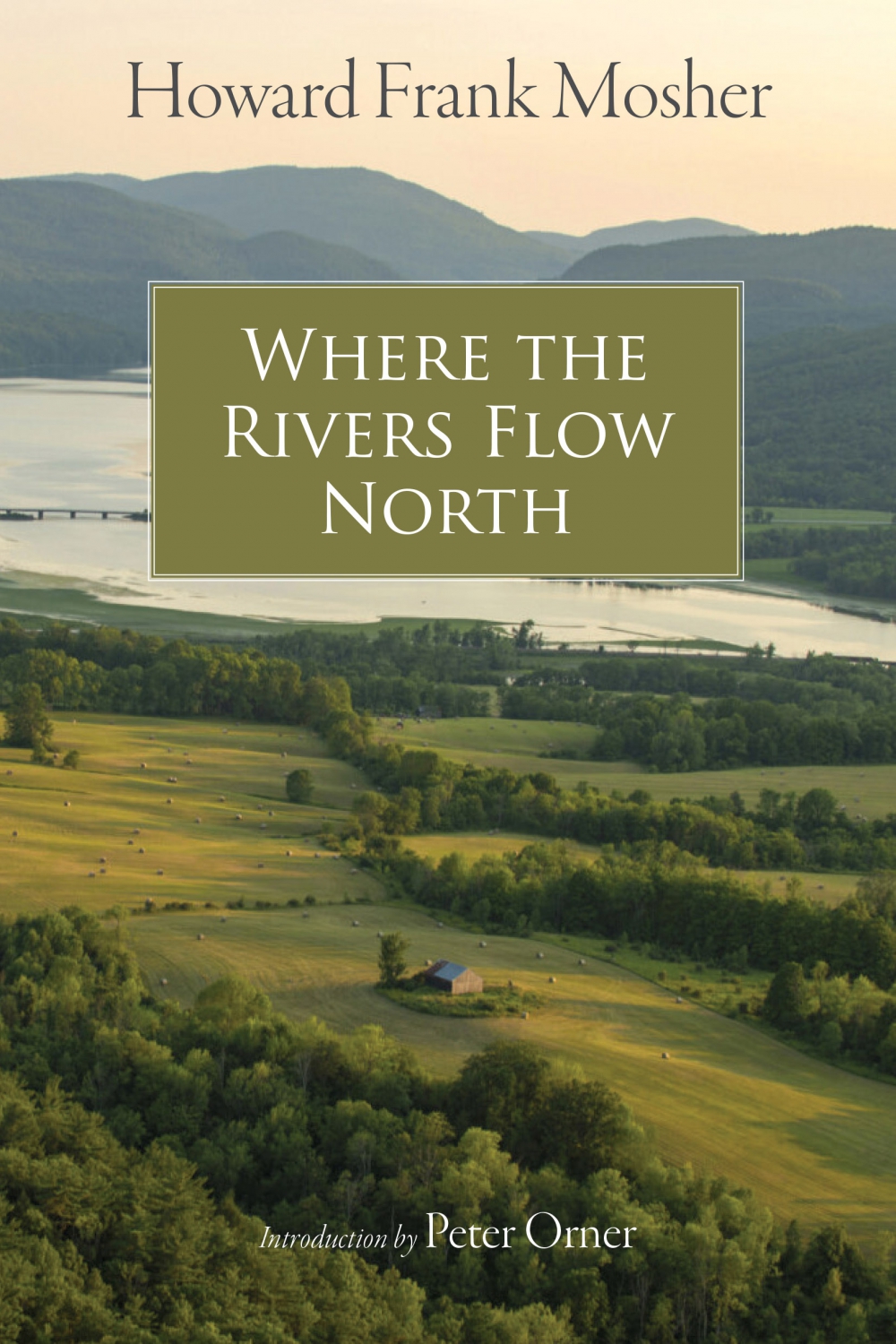 Howard Frank Mosher Where The Rivers Flow North