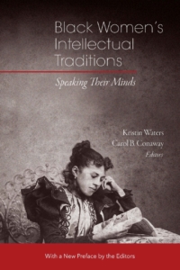 Kristin Waters and Carol B Conway Black Women's Intellectual Traditions