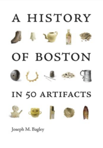 A history of Boston in 50 Artifacts, Joe Bagley