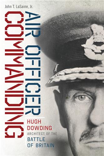 Cover Image of Air Officer Commanding: Hugh Dowding