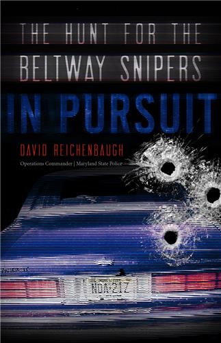 Cover Image of In Pursuit: The Hunt for the Beltway Snipers