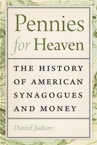 Cover Image of Pennies for Heaven: The History of American Synagogues and Money