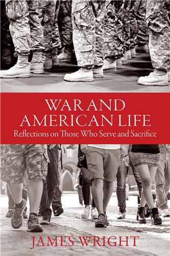 Cover Image of War and American Life: Reflections on Those Who Serve and Sacrifice