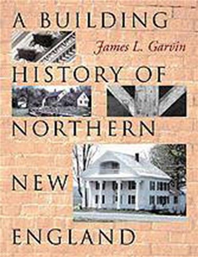 Cover Image of A Building History of Northern New England