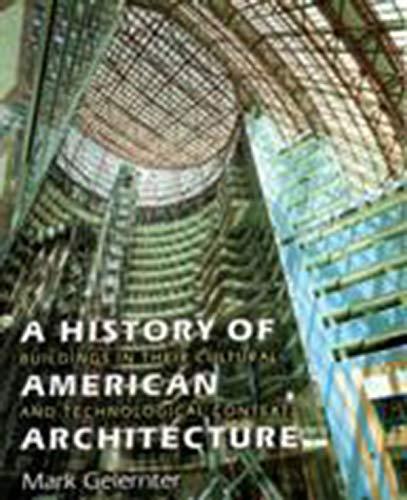 Cover Image of A History of American Architecture: Buildings in Their Cultural and Technological Context