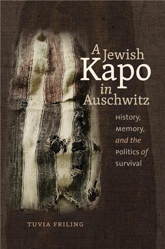 Cover Image of A Jewish Kapo in Auschwitz: History