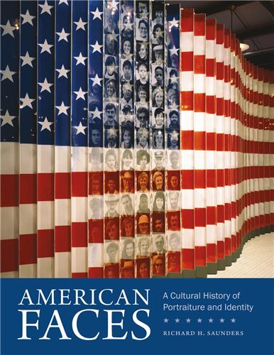 Cover Image of American Faces: A Cultural History of Portraiture and Identity