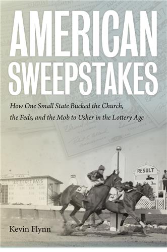 Cover Image of American Sweepstakes: How One Small State Bucked the Church