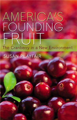Cover Image of America's Founding Fruit: The Cranberry in a New Environment