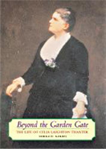 Cover Image of Beyond the Garden Gate: The Life of Celia Laighton Thaxter