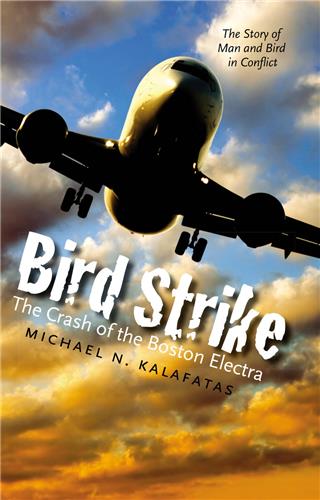Cover Image of Bird Strike: The Crash of the Boston Electra
