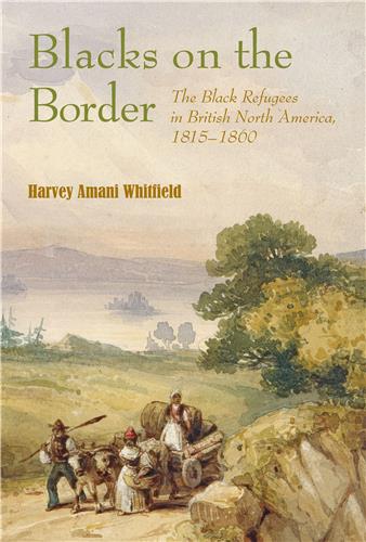 Cover Image of Blacks on the Border: The Black Refugees in British North America