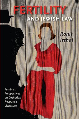 Cover Image of Fertility and Jewish Law: Feminist Perspectives on Orthodox Responsa Literature