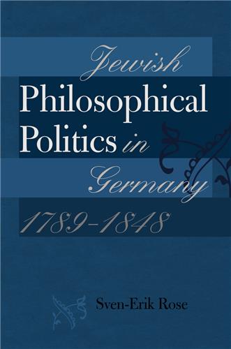 Cover Image of Jewish Philosophical Politics in Germany