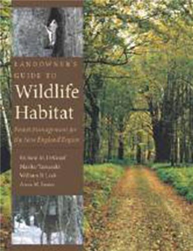 Cover Image of Landowner’s Guide to Wildlife Habitat: Forest Management for the New England Region