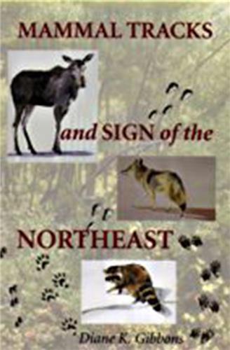 Cover Image of Mammal Tracks and Sign of the Northeast