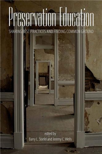 Cover Image of Preservation Education: Sharing Best Practices and Finding Common Ground