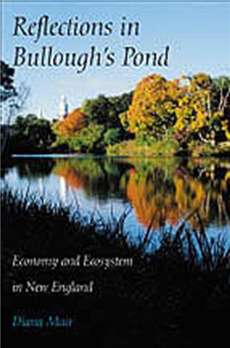 Cover Image of Reflections in Bullough’s Pond: Economy and Ecosystem in New England