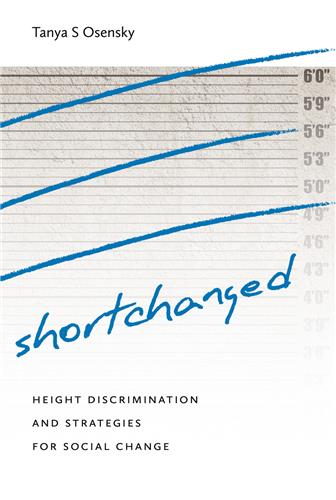 Cover Image of Shortchanged: Height Discrimination and Strategies for Social Change