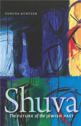 Cover Image of Shuva: The Future of the Jewish Past