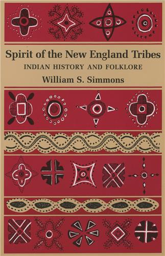 Cover Image of Spirit of the New England Tribes: Indian History and Folklore