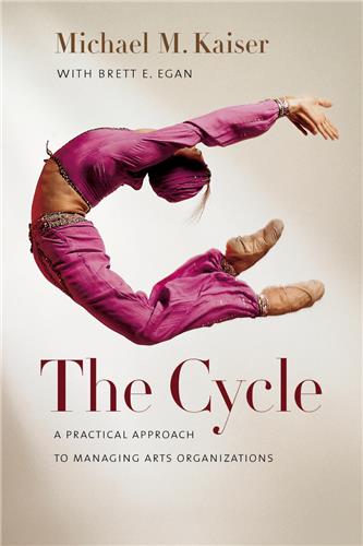 Cover Image of The Cycle: A Practical Approach to Managing Arts Organizations