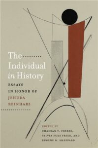 Cover Image of The Individual in History: Essays in Honor of Jehuda Reinharz