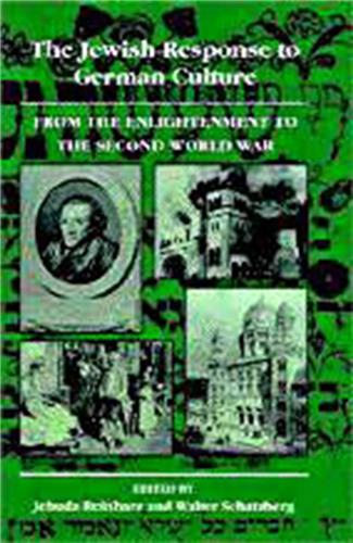 Cover Image of The Jewish Response to German Culture: From the Enlightenment to the Second World War