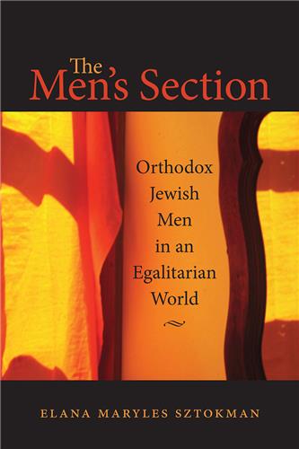 Cover Image of The Men's Section: Orthodox Jewish Men in an Egalitarian World