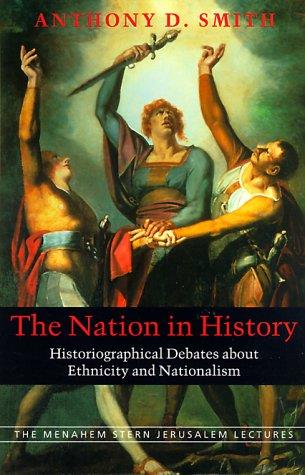 Cover Image of The Nation in History: Historiographical Debates about Ethnicity and Nationalism
