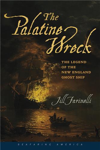 Cover Image of The Palatine Wreck: The Legend of the New England Ghost Ship