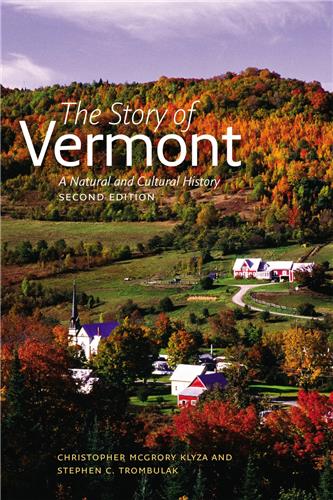 Cover Image of The Story of Vermont: A Natural and Cultural History