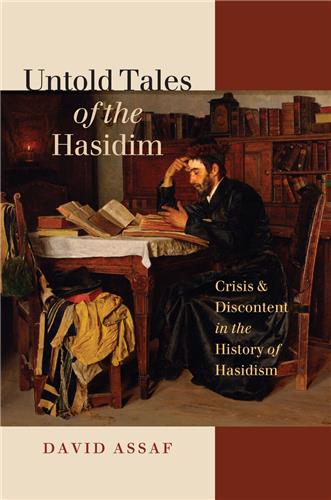Cover Image of Untold Tales of the Hasidim: Crisis and Discontent in the History of Hasidism