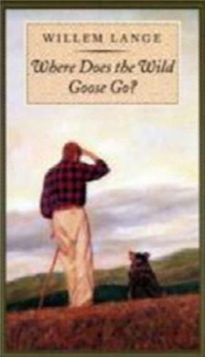 Cover Image of Where Does the Wild Goose Go?