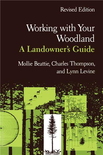 Cover Image of Working with Your Woodland: A Landowner’s Guide