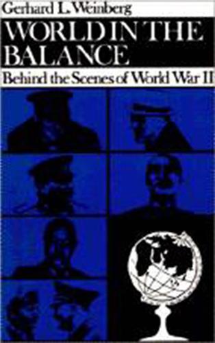 Cover Image of World in the Balance: Behind the Scenes of World War II