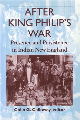 Cover Image of After King Philip's War: Presence and Persistence in Indian New England