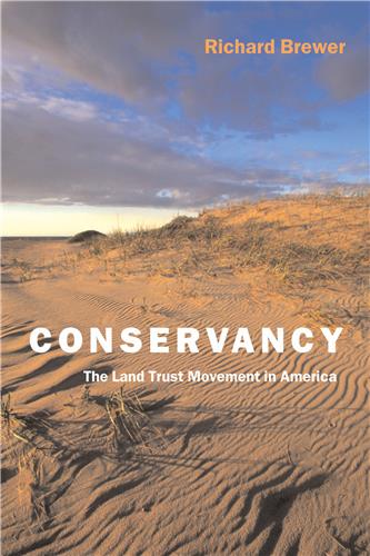 Cover Image of Conservancy: The Land Trust Movement in America