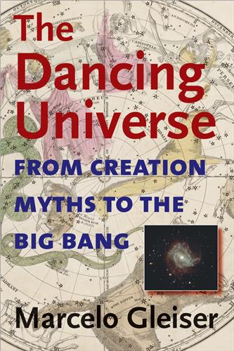 Cover Image of The Dancing Universe: From Creation Myths to the Big Bang