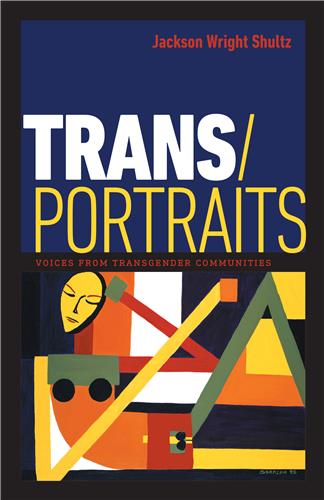 Cover Image of Trans/Portraits: Voices from Transgender Communities