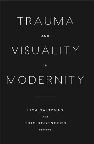 Cover Image of Trauma and Visuality in Modernity