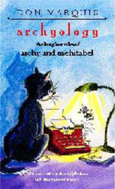 Cover Image of archyology: the long lost tales of archy and mehitabel