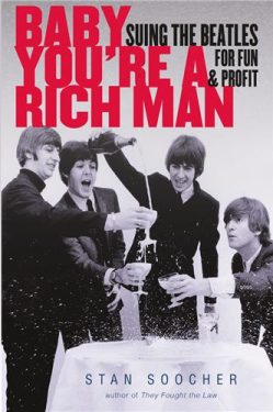 Cover Image of Baby You're a Rich Man: Suing the Beatles for Fun and Profit
