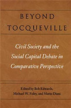 Cover Image of Beyond Tocqueville: Civil Society and the Social Capital Debate in Comparative Perspective
