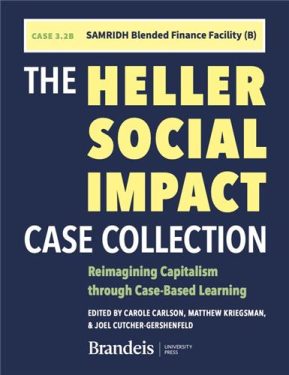 Cover Image of CASE 3.2B SAMRIDH Blended Finance Facility: Accelerating Pandemic Response and Building Equitable Health Systems in India (Part B): In The Heller Social Impact Case Collection