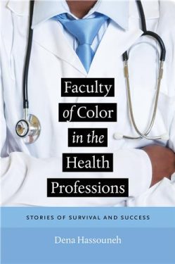 Cover Image of Faculty of Color in the Health Professions: Stories of Survival and Success