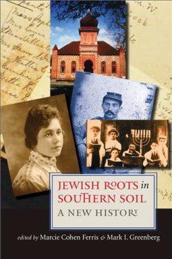 Cover Image of Jewish Roots in Southern Soil: A New History