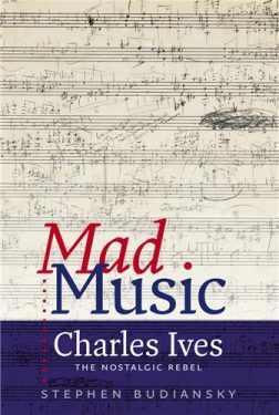 Cover Image of Mad Music: Charles Ives
