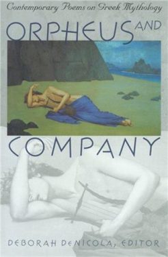 Cover Image of Orpheus and Company: Contemporary Poems on Greek Mythology
